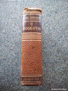 Libri di seconda mano: EMIL LUDWIG -- OBRAS COMPLETAS - TOMO II -- BIOGRAFIAS -- EDITORIAL JUVENTUD 1955 --